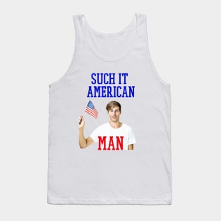 such it american man [ 4th of july Tank Top